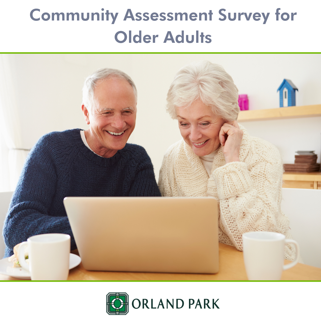 Orland Park 2021 Community Assessment Survey for Older Adults (1)
